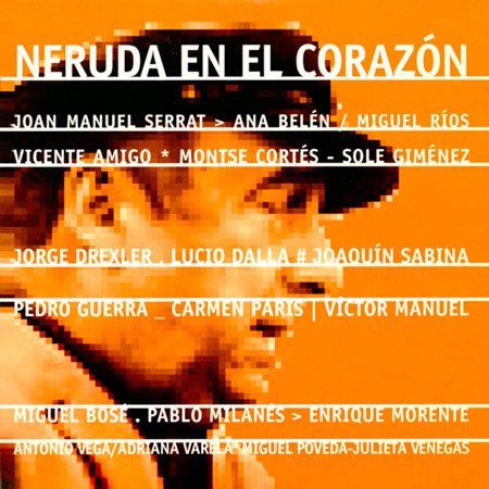 Neruda en el corazón (Obra colectiva) [2004]