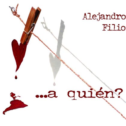 ... a quién? (Alejandro Filio) [2004]