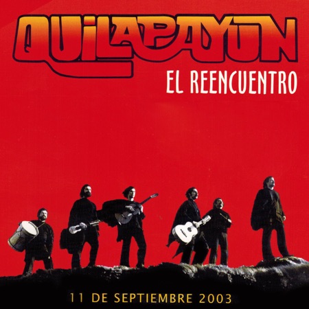 El reencuentro (Quilapayún - Carrasco) [2004]