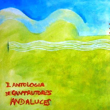 I Antología de cantautores andaluces (Obra colectiva) [1986]