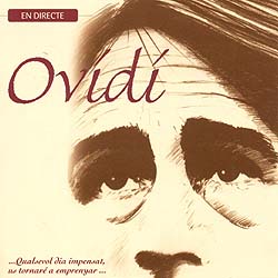 Qualsevol dia impensat, us tornaré a emprenyar... (Ovidi Montllor) [2005]