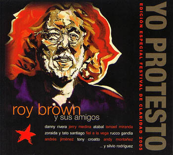 Yo protesto: Homenaje a Roy Brown (Obra colectiva) [2005]