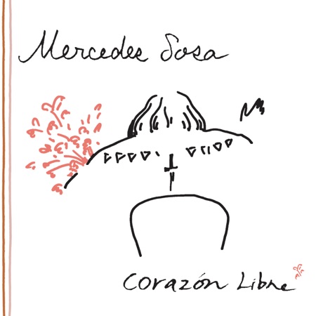 Corazón libre (Mercedes Sosa) [2005]