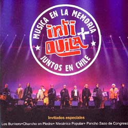 Música en la Memoria - Juntos en Chile (Quilapayún - Carrasco & Inti-Illimani histórico) [2005]