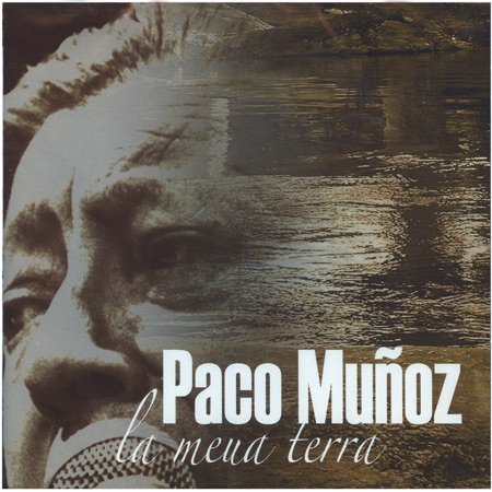 La meua terra (Paco Muñoz) [2005]