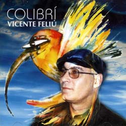 El colibrí (Vicente Feliú) [2001]