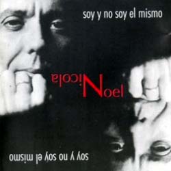 Soy y no soy el mismo (Noel Nicola) [1998]