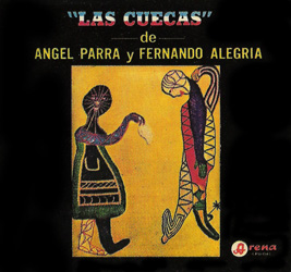 Las cuecas de Ángel Parra y Fernando Alegría (Ángel Parra + Fernando Alegría) [1967]