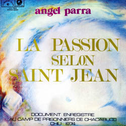 Passion selon Saint Jean (Ángel Parra) [1976]