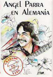 Ángel Parra en Alemania (Ángel Parra) [1988]