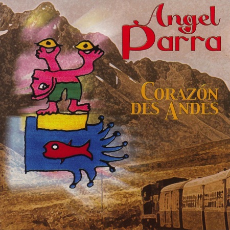 Corazón des Andes (Ángel Parra) [2001]