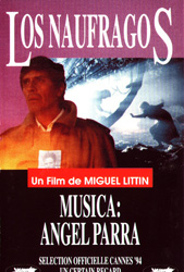 Los náufragos (Ángel Parra + Miguel Littín) [1994]