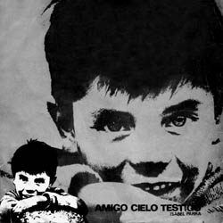 Amigo cielo testigo/Lo que más quiero (Isabel Parra) [1972]