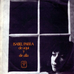 De aquí y de allá (Isabel Parra) [1971]