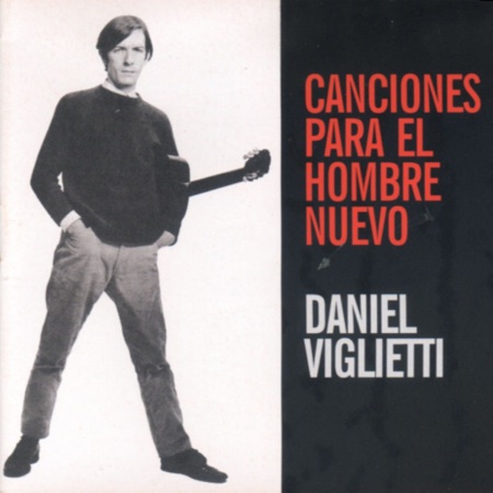 Canciones para el hombre nuevo (Daniel Viglietti) [1968]