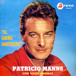 El sueño americano (Patricio Manns + Voces Andinas) [1967]