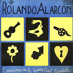 Canciones de la guerra civil española (Rolando Alarcón) [1968]