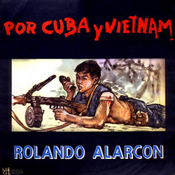 Por Cuba y Vietnam (Rolando Alarcón) [1969]