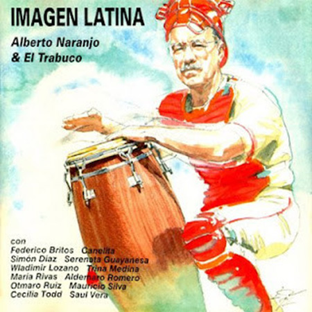 Imagen latina (Alberto Naranjo & El trabuco) [1992]