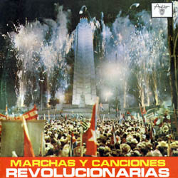 Marchas y canciones revolucionarias (Obra colectiva) [1970]