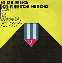 26 de julio: los nuevos héroes (Obra colectiva) [1969]