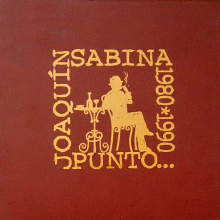 Punto... (1980-1990) (Joaquín Sabina) [2006]