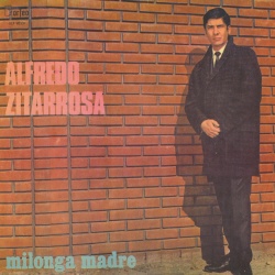 Milonga madre (Alfredo Zitarrosa) [1970]