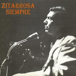 Zitarrosa siempre – Los inéditos (Alfredo Zitarrosa) [1995]