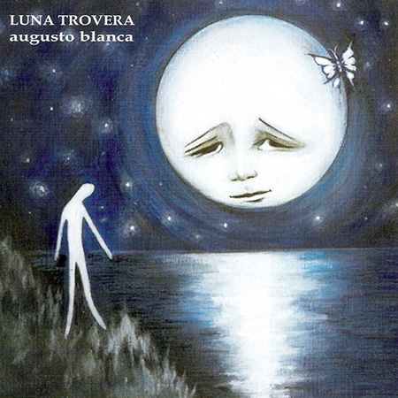 Luna trovera (Augusto Blanca) [2003]