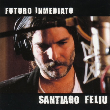 Futuro inmediato (Santiago Feliú) [1999]