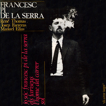 Jo sóc Francesc Pi de la Serra (Francesc Pi de la Serra) [1964]