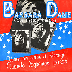 When we make it through (Barbara Dane + Pablo Menéndez) [1981]