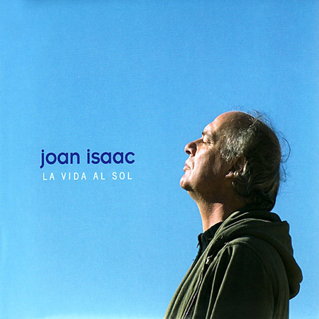 La vida al sol (Joan Isaac) [2008]