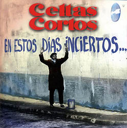 En estos días inciertos (Celtas Cortos) [1996]