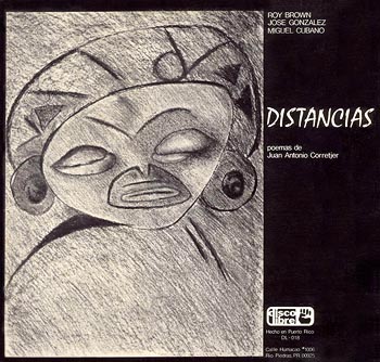 Distancias – Poemas de Juan Antonio Corretjer (Roy Brown) [1977]