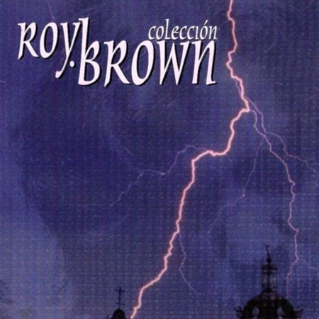 Colección (Roy Brown) [1996]