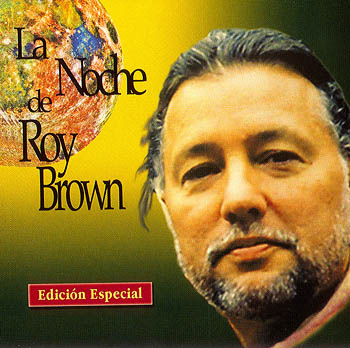 La noche de Roy Brown (CD single) (Roy Brown) [1999]