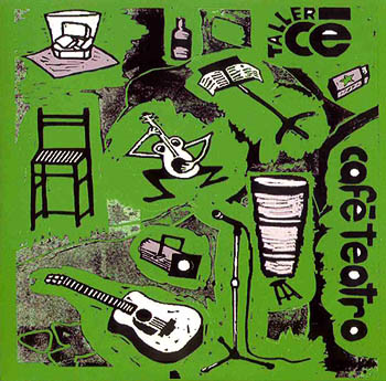 Café Teatro - Verde (Taller Cé) [2006]