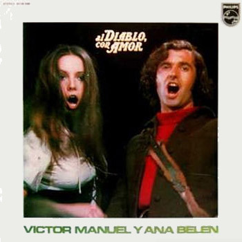 Al diablo, con amor (Víctor Manuel y Ana Belén) [1972]