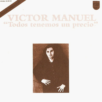 Todos tenemos un precio (Víctor Manuel) [1974]