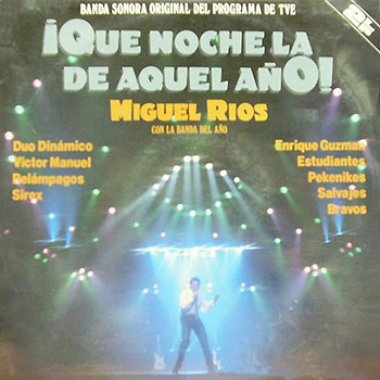 ¡Qué noche la de aquel año! Vol. 1 (Miguel Ríos) [1987]