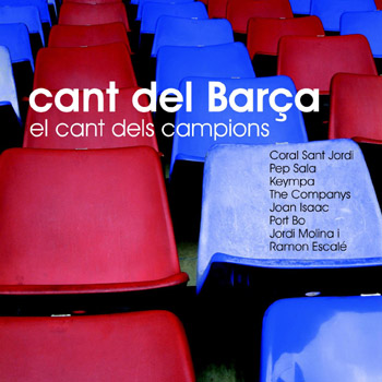 Cant del Barça. El cant dels campions (Obra colectiva) [2007]