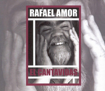 El cantavidas (Rafael Amor) [2008]