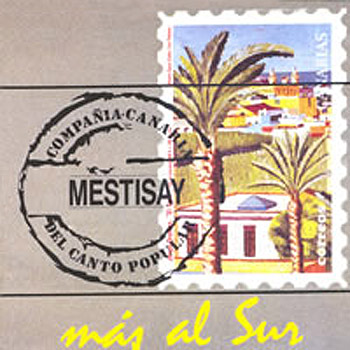 Más al sur (Mestisay) [1988]