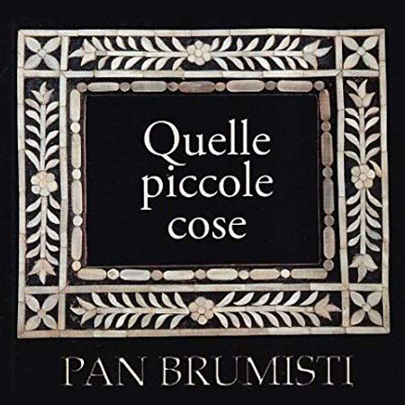 Quelle piccole cose - Pan Brumisti (Obra colectiva) [2008]