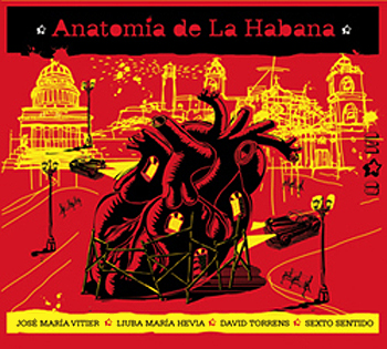 Anatomía de la Habana (José Mª Vitier - Liuba Mª Hevia - D. Torrens - Sexto Sentido) [2008]