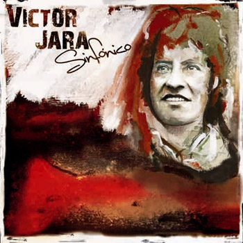 Víctor Jara Sinfónico (Orquesta Sinfónica de la U. de Concepción & Manuel García) [2008]