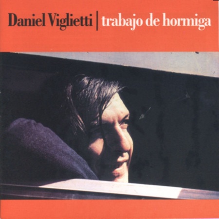 Trabajo de hormiga (Daniel Viglietti) [2008]