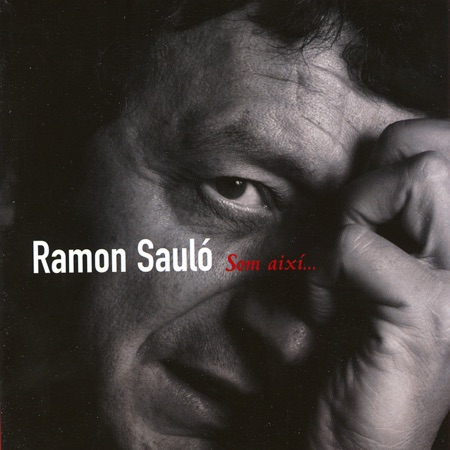 Som així... (Ramon Sauló) [2008]