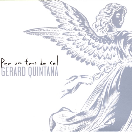 Per un tros de cel (Gerard Quintana) [2005]